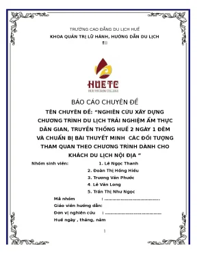 Tiểu luận nghiên cứu xây dựng chương trình du lịch trải nghiệm ẩm thực dân gian truyền thống huế 2 ngày 1 đêm và chuẩn bị bài thuyết minh các đối tượng tham quan theo chương trình dành cho khách du lịch nội đ