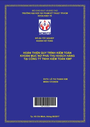 Đồ án hcmute hoàn thiện quy trình kiểm toán khoản mục nợ phải thu khách hàng tại công ty tnhh kiểm toán kmf