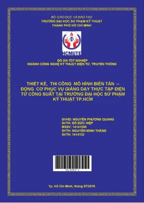 Đồ án hcmute thiết kế thi công mô hình biến tần động cơ phục vụ giảng dạy thực tập điện tử công suất tại trường đại học spkt tphcm