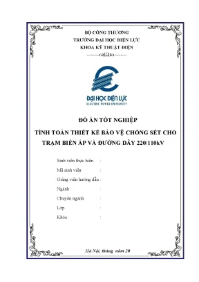 Tiểu luận đồ án tốt nghiêp̣ tính toán thiết kế bảo vê chống sét cho ̣ trạm biến áp và đường dây 220110kv