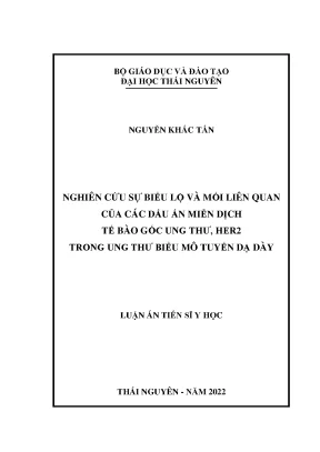 Nghiên cứu sự biểu lộ và mối liên quan của các dấu ấn miễn dịch tế bào gốc ung thư her2 trong ung thư biểu mô tuyến dạ dày