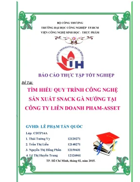 Đề tài tìm hiểu quy trình công nghệ sản xuất snack gà nướng tại công ty liên doanh pham asset