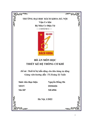 Tiểu luận đồ án môn học thiết kế hệ thống cơ khí đề tài thiết kế hệ dẫn động cho kho hàng tự động
