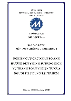 Tiểu luận nghiên cứu các nhân tố ảnh hưởng đến ý định sử dụng dịch vụ thanh toán ví điện tử của người tiêu dùng tại tp hcm