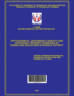 Đồ án hcmute phytochemical antioxidant capacity and antifungal property screening of passiflora edulis seed ethanolic extract
