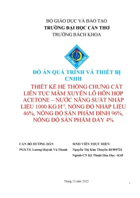 Thiết kế hệ thống chưng cất liên tục mâm xuyên lỗ hỗn hợp acetone nước năng suất nhập liệu 1000 kg h
