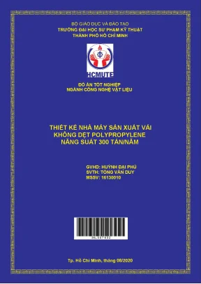 Đồ án hcmute thiết kế nhà máy sản xuất vải không dệt pokypropylene năng suất 300 tấn năm