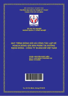 Đồ án hcmute quy trình đóng gói và công tác lập kế hoạch đóng gói sản phẩm tại xưởng rạng đông công ty scancom việt nam