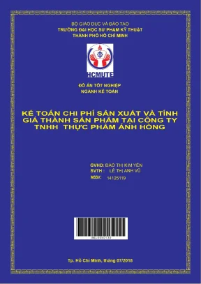 Đồ án hcmute kế toán chi phí sản xuất và tính giá thành sản phẩm tại công ty tnhh thực phẩm ánh hồng