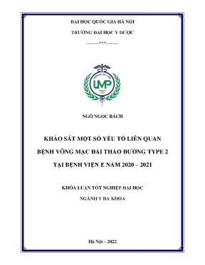 Khảo sát một số yếu tố liên quan bệnh võng mạc đái tháo đường type 2 tại bệnh viện e năm 2020 2021