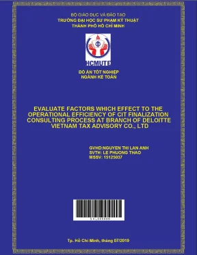 Đồ án hcmute evaluate factors which effect to the operational efficiency of cit finalization consulting process at branch of deloitte vietnam tax advisory co ltd