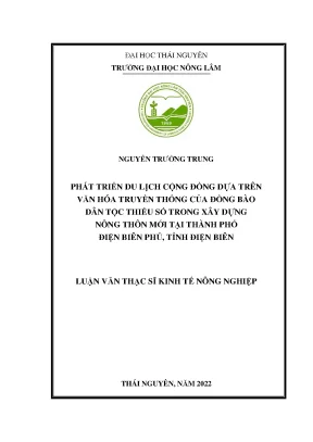 Phát triển du lịch cộng đồng dựa trên văn hóa truyền thống của đồng bào dân tộc thiểu số trong xây dựng nông thôn mới tại thành phố điện biên phủ tỉnh điện biên