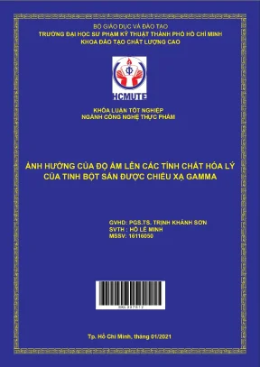 Đồ án hcmute ảnh hưởng của độ ẩm lên các tính chất hóa lý của tinh bột sắn được chiếu xạ gamma