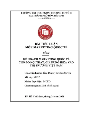 Tiểu luận môn marketing quốc tế đề tài kế hoạch marketing quốc tế cho đồ nội thất gia dụng ikea vào thị trường việt nam
