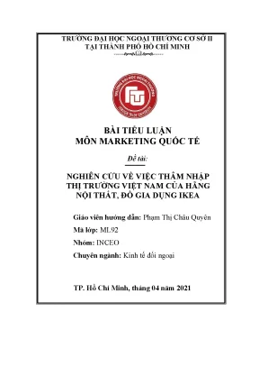 Tiểu luận môn marketing quốc tế đề tài nghiên cứu về việc thâm nhập thị trường việt nam của hãng nội thất đồ gia dụng ikea