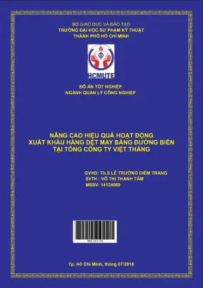 Đồ án hcmute nâng cao hiệu quả hoạt động xuất khẩu hàng dệt may bằng đường biển tại tổng công ty việt thắng