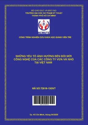 Hcmute những yếu tố ảnh hưởng đến đổi mới công nghệ của các công ty vừa và nhỏ tại việt nam
