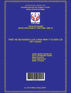 Đồ án hcmute thiết kế bộ nghịch lưu 3 pha hình t tự sửa lỗi hở 1 khóa