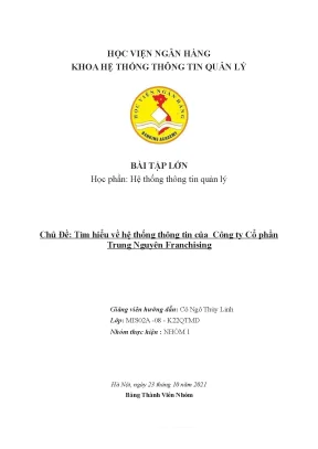 Tiểu luận bài tập lớn học phần hệ thống thông tin quản lý chủ đề tìm hiểu về hệ thống thông tin của công ty cổ phần trung nguyên franchising
