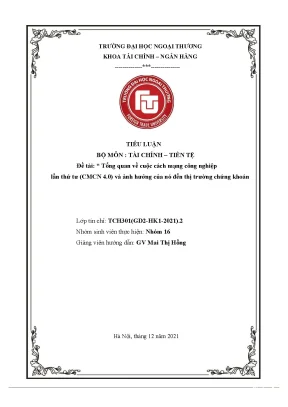Tiểu luận tiểu luận bộ môn tài chính tiền tệ đề tài tổng quan về cuộc cách mạng công nghiệp lần thứ tư cmcn 4 0 và ảnh hưởng của nó đến thị trường chứng khoán