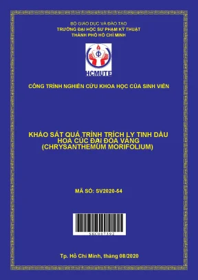 Hcmute khảo sát quá trình trích ly tinh dầu hoa cúc đại đóa vàng chrysanthemum morifolium