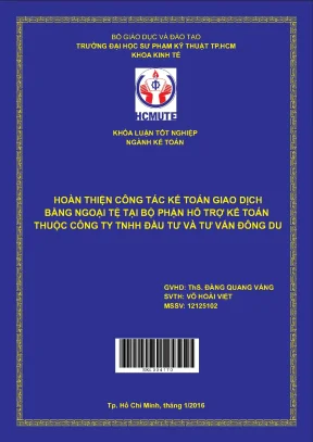 Đồ án hcmute hoàn thiện công tác kế toán giao dịch bằng ngoại tệ tại bộ phận hỗ trợ kế toán thuộc công ty tnhh đầu tư và tư vấn đông du