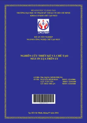 Đồ án hcmute nghiên cứu thiết kế và chế tạo máy in lụa trên ly