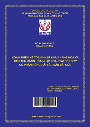 Đồ án hcmute hoàn thiện kế toán nhập khẩu hàng hóa và tiêu thụ hàng hóa nhập khẩu tại công ty cổ phần nông hải súc sản sài gòn