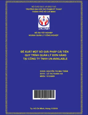 Đồ án hcmute phân tích thực trạng và đề xuất một số giải pháp cải tiến qui trình quản lí đơn hàng tại công ty tnhh un available