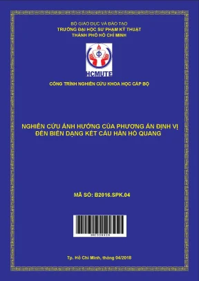 Hcmute nghiên cứu ảnh hưởng của phương án định vị đến biến dạng kết cấu hàn hồ quang