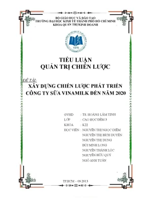 Tiểu luận quản trị chiến lược đ ề tài xây dựng chiến lược phát triển công ty sữa vinamilk đến năm 2020
