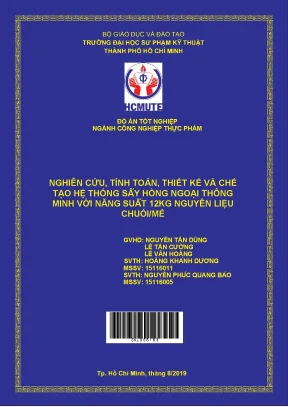 Đồ án hcmute nghiên cứu tính toán thiết kế và chế tạo hệ thống sấy hồng ngoại thông minh với năng suất 12kg nguyên liệu chuối mẻ
