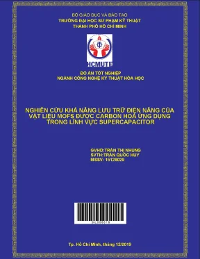 Đồ án hcmute nghiên cứu khả năng lưu trữ điện năng của vật liệu mofs được carbon hóa ứng dụng trong lĩnh vực supercapacitor