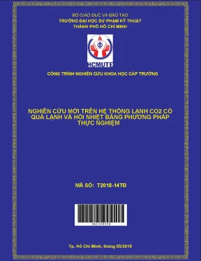 Hcmute nghiên cứu mới trên hệ thống lạnh co2 có quá lạnh và hồi nhiệt bằng phương pháp thực nghiệm