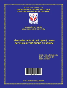 Đồ án hcmute tính toán thiết kế chế tạo hệ thống sấy phun quy mô phòng thí nghiệm