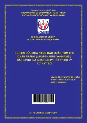 Đồ án hcmute nghiên cứu khả năng bảo quản tôm thẻ chân trắng lipopennaeus vannamei bằng phụ gia kháng oxy hóa trích ly từ hạt bơ