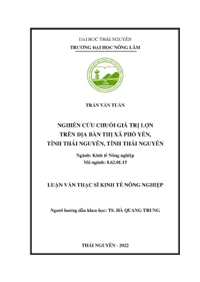 Nghiên cứu chuỗi giá trị lợn trên địa bàn thị xã phổ yên tỉnh thái nguyên tỉnh thái nguyên