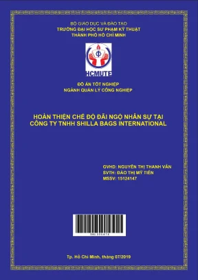 Đồ án hcmute hoàn thiện chế độ đãi ngộ nhân sự tại công ty tnhh shilla bags international