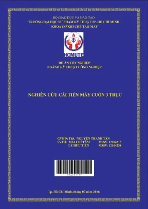 Đồ án hcmute nghiên cứu cải tiến máy cuốn 3 trục