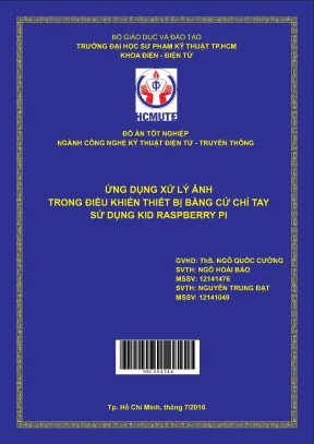 Đồ án hcmute ứng dụng xử lý ảnh trong điều khiển thiết bị bằng cử chỉ tay sử dụng kit raspberry pi