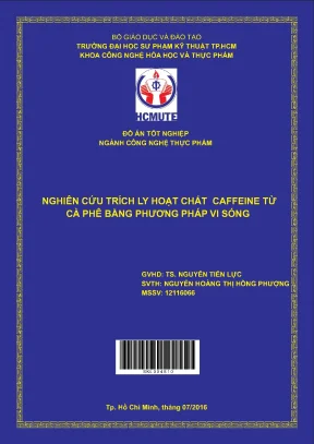 Đồ án hcmute nghiên cứu trích ly hoạt chất caffeine từ cà phê bằng phương pháp vi sóng