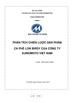 Tiểu luận phân tích chi c s n ph ến lượ ả ẩm cà phê lon birdy c a công ty ủ ajinomoto vi t nam