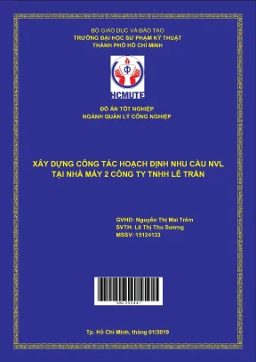 Đồ án hcmute xây dựng công tác hoạch định nhu cầu nguyên vật liệu tại nhà máy 2 công ty tnhh sx tm dv lê trần