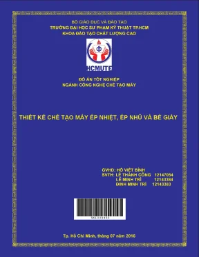 Đồ án hcmute thiết kế chế tạo máy ép nhiệt ép nhũ và bế giấy