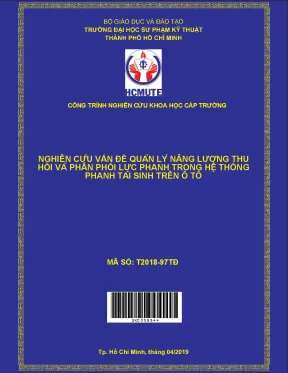 Hcmute nghiên cứu vấn đề quản lí năng lượng thu hồi và phân phối lực phanh trong hệ thống phanh tái sinh trên ô tô