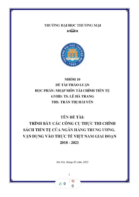 Tiểu luận thảo luận nhóm tmu trình bày các công c c thi chính sách ti n t c a ngân ụ thự ề ệ ủ hàng trung ương vậ ệt nam giai đoạ n dụng vào thực tế vi n 2018 2021