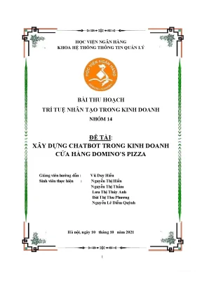 Tiểu luận bài thu hoạch trí tuệ nhân tạo trong kinh doanh nhóm 14 đề tài xây dựng chatbot trong kinh doanh cửa hàng dominos pizza