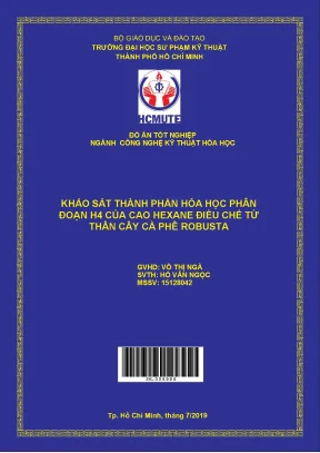 Đồ án hcmute khảo sát thành phần hóa học phân loại h4 của cao hexane điều chế từ thân cây cà phê robusta