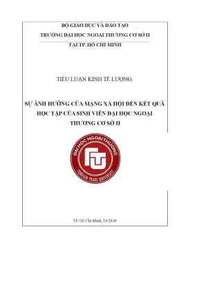 Tiểu luận kinh tế lượng sự ảnh hưởng của mạng xã hội đến kết quả học tập của sinh viên đại học ngoại thương cơ sở ii
