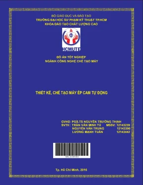 Đồ án hcmute thiết kế chế tạo máy ép cam tự động